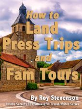 How to Land Press Trips and Fam tours book cover