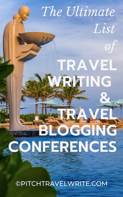 the ultimate list of travel writing and travel blogging conferences