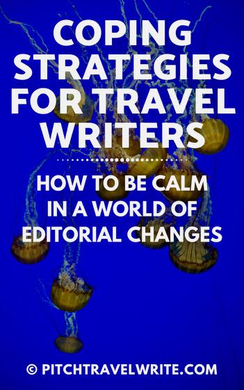 coping strategies for travel writers in a world of editorial changes