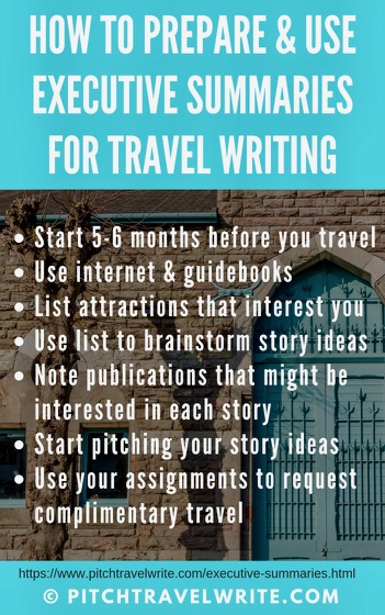 Using executive summaries when planning a big trip can make you a more successful travel writer.  Here's the lowdown on how to create one and how to use it ...