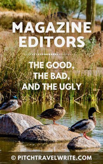 magazine editors - the good, the bad, and the ugly
