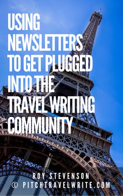 using newletters to plug into travel writing link