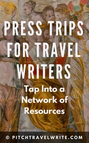 press trips for travel writers network of resources for finding press trips