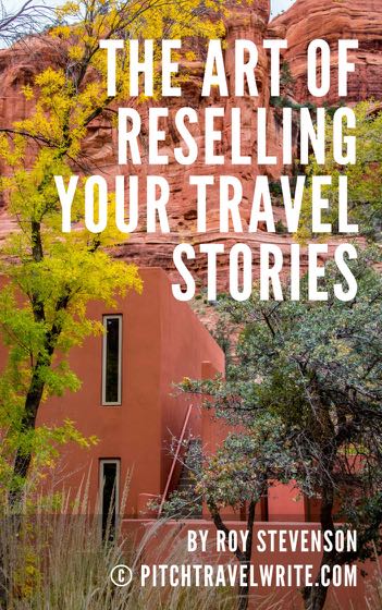 the art of reselling your travel stories