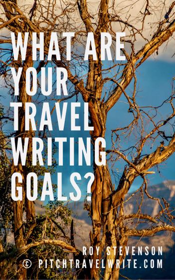 your travel writing goals