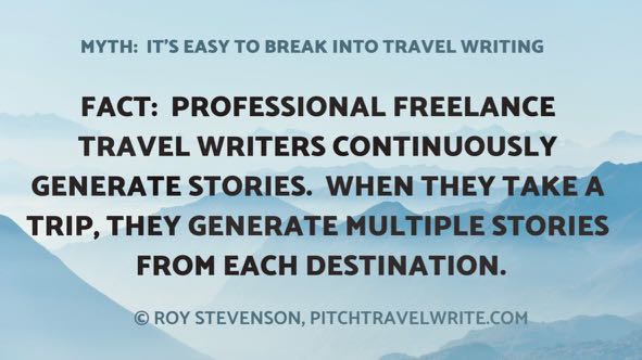 These six travel writing myths might surprise you if you're an aspiring travel writer.  Don't let them fool you - they're far removed from reality.