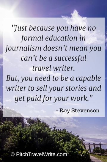 travel writing courses help you if you don't have a degree in journalism