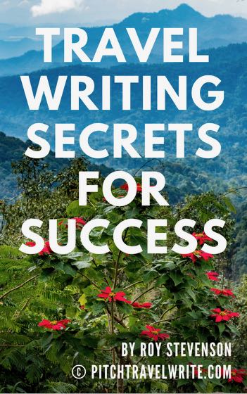 travel writing secrets for success