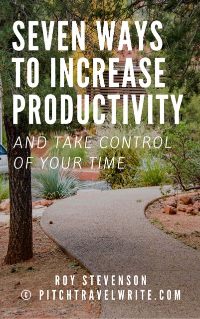 seven ways to increase productivity and get control of your time