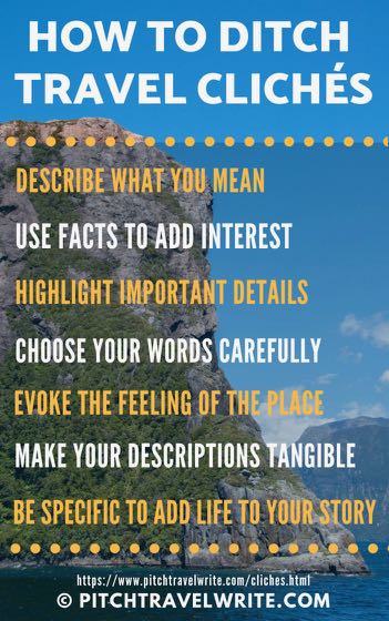 Using cliches is unoriginal in your travel writing