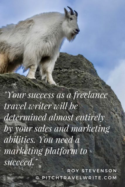 Your marketing platform is important if you want to succeed in travel writing.